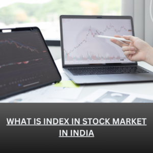 {भारत में शेयर बाजार में सूचकांक क्या है} what is index in stock market in india